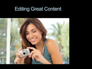 Editing Great Content
 