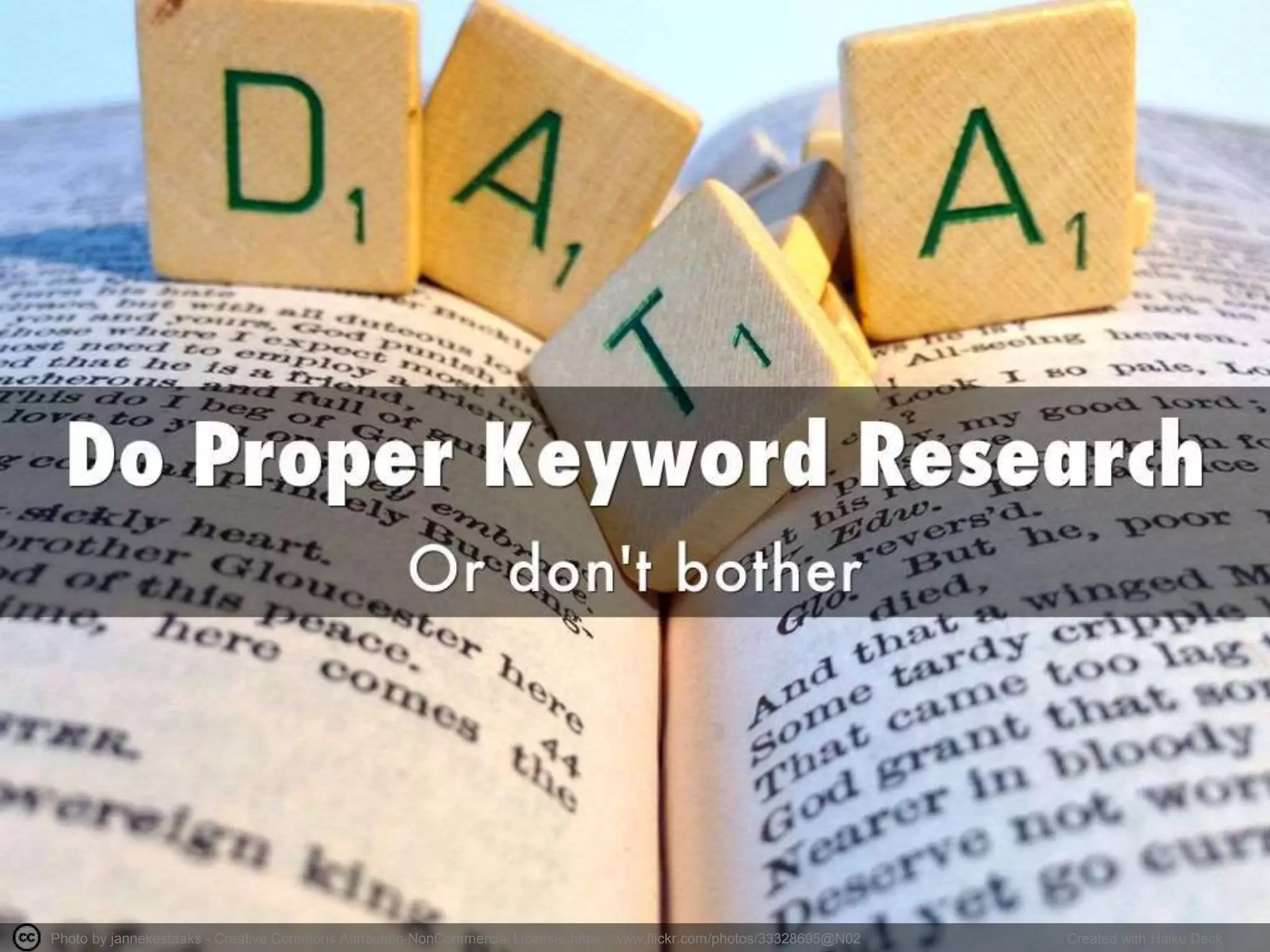 Photo by jannekestaaks - Creative Commons Attribution-NonCommercial License https://www.flickr.com/photos/33328695@N02 Created with Haiku Deck
 