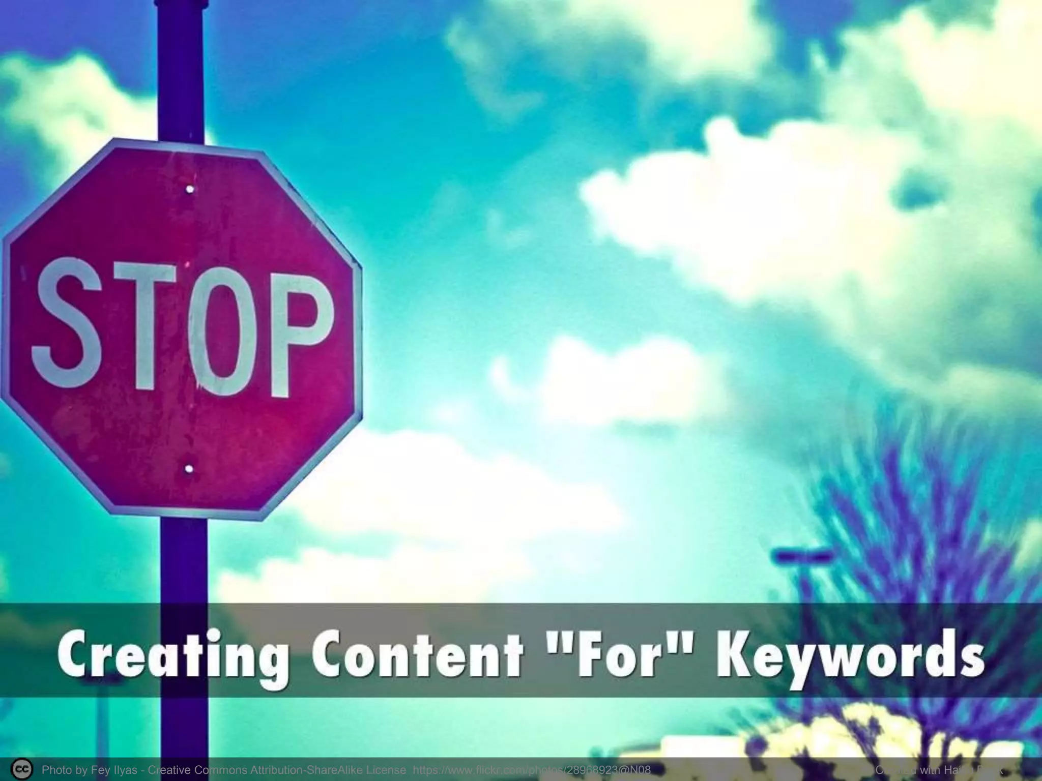 Photo by Fey Ilyas - Creative Commons Attribution-ShareAlike License https://www.flickr.com/photos/28968923@N08 Created with Haiku Deck
 