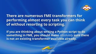 Creating Custom Solutions with FME and Python | PPT