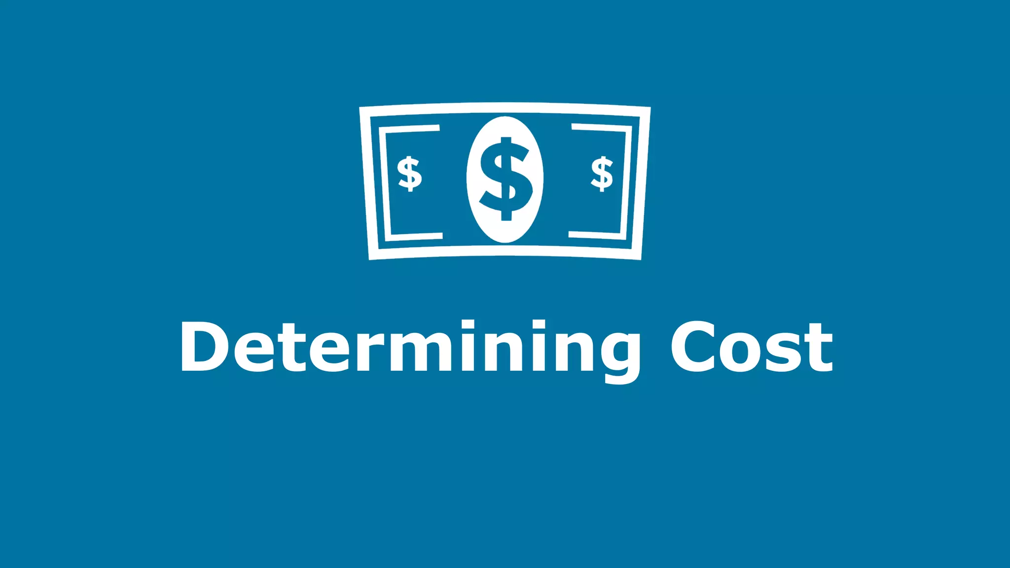 Determining Cost

 