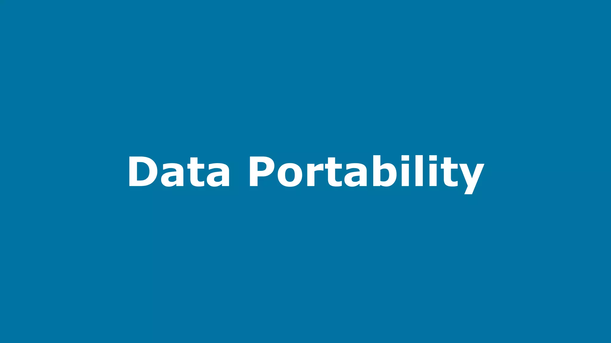 Data Portability

 