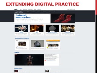 EXTENDING DIGITAL PRACTICE
Towner Art Gallery &
Tech Resort, Eastbourne
 