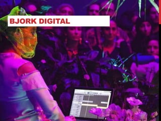 BJORK DIGITAL
 