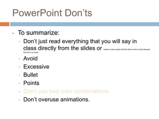 PowerPoint Don’tsTo summarize: