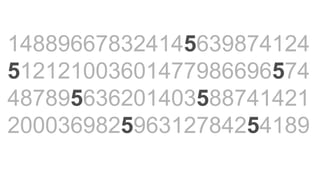 148896678324145639874124
512121003601477986696574
487895636201403588741421
200036982596312784254189
 