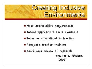 Creating Inclusive
   Environments
 
