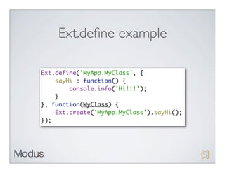 Ext.deﬁne example
 