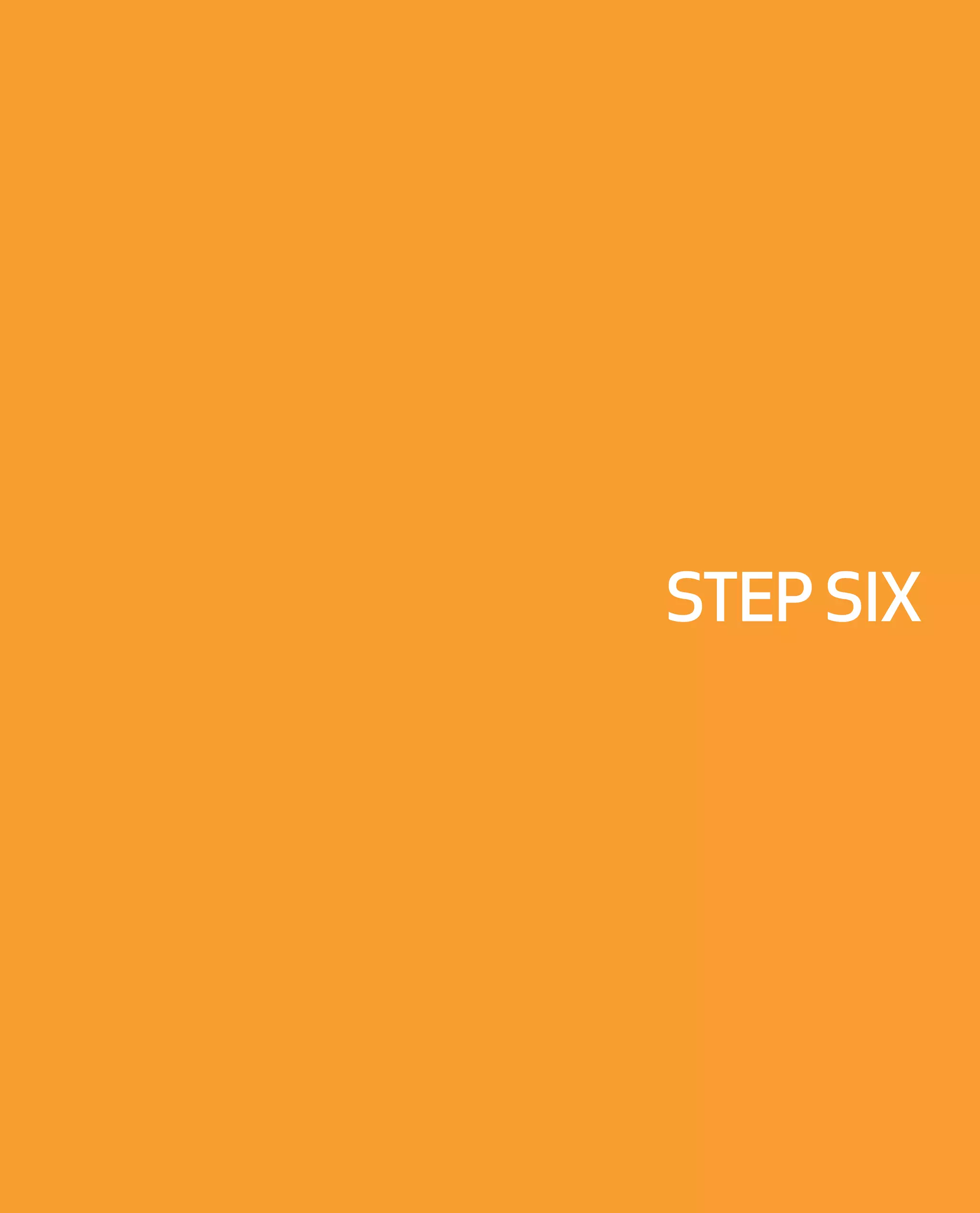STEP SIX
 