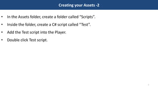 Creating First C# Script for game development and design | PPT