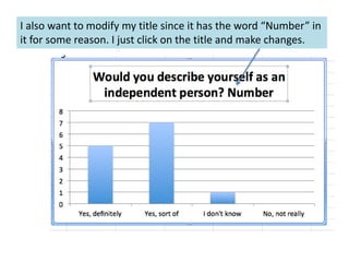 I also want to modify my title since it has the word “Number” in
it for some reason. I just click on the title and make changes.
 