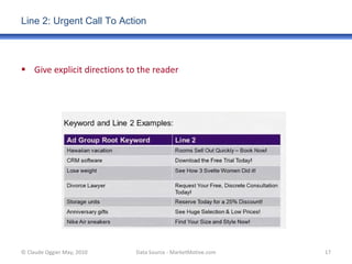 <ul><li>Give explicit directions to the reader </li></ul>Line 2: Urgent Call To Action © Claude Oggier May, 2010 Data Sour...