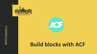 Creating Gutenberg Blocks With ACF | PPTX