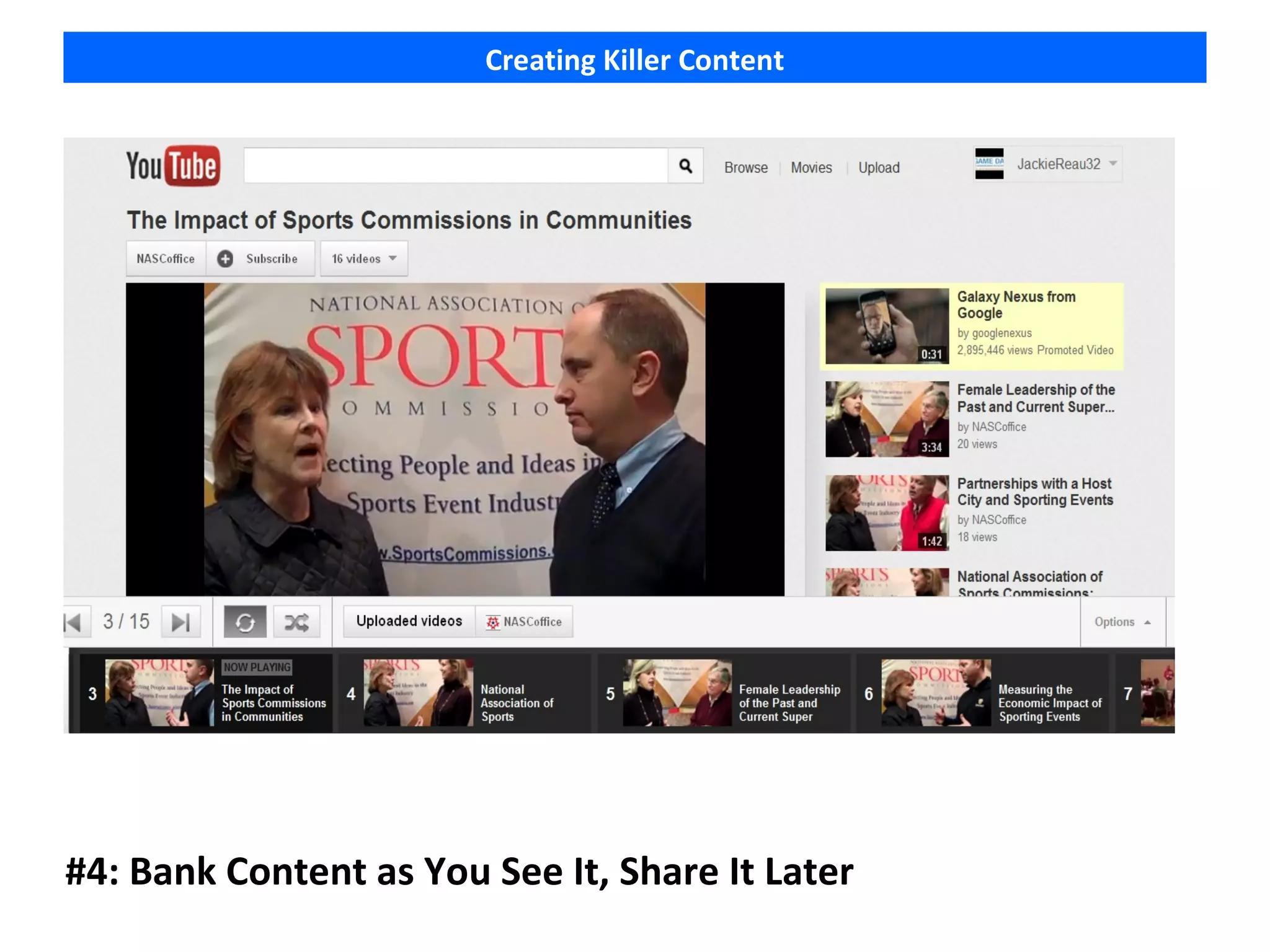 Creating Killer Content




#4: Bank Content as You See It, Share It Later
 