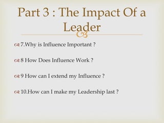 
 7.Why is Influence Important ?
 8 How Does Influence Work ?
 9 How can I extend my Influence ?
 10.How can I make m...