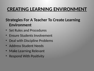 creatinglearningenvironment-220620064648-365757f1.pptx