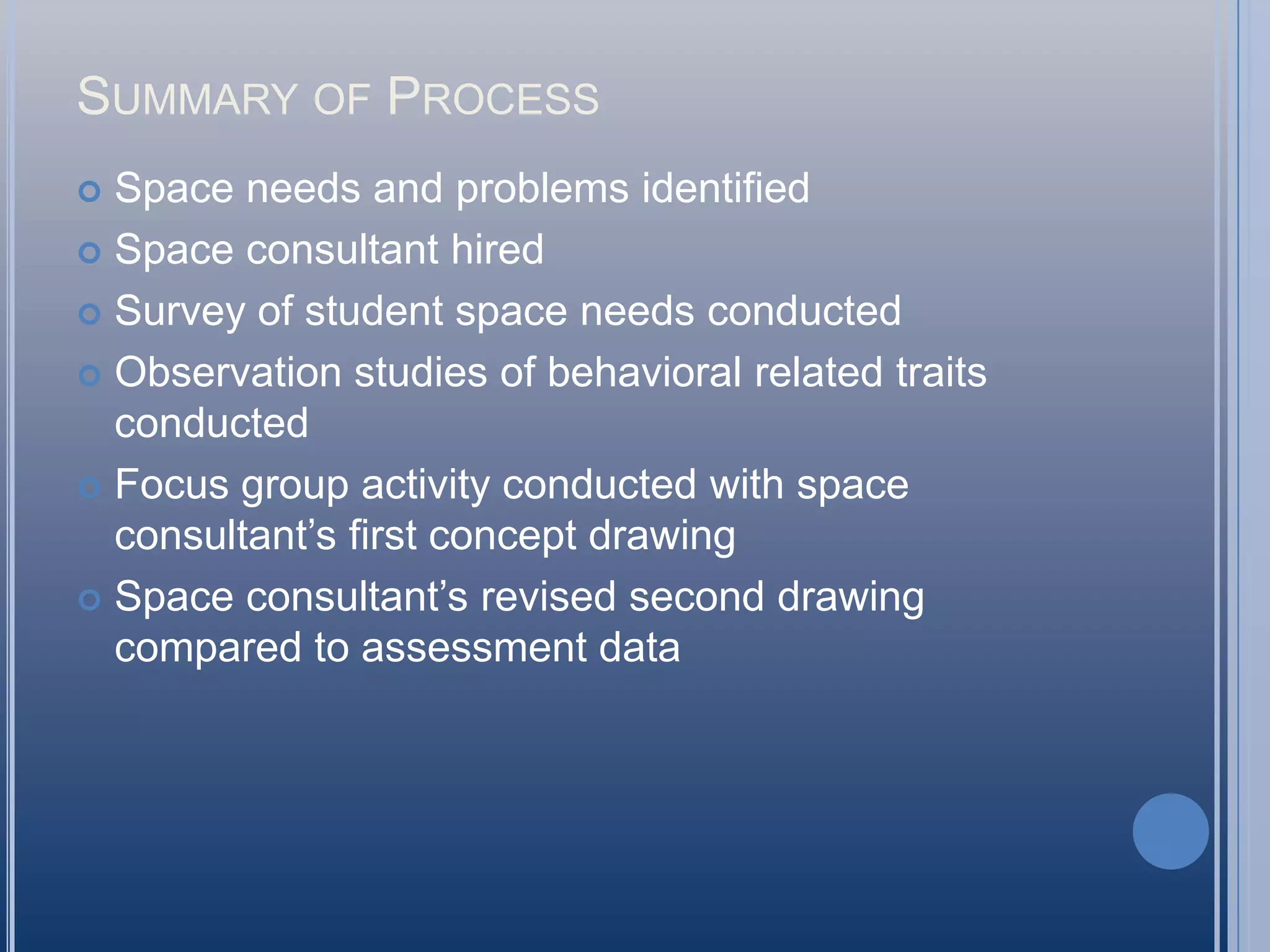 Observational Studies (Sweeps)Checklist of observable behaviorsVarious times of day and eveningMultiple observers involvedEliminates emotional or subjective data