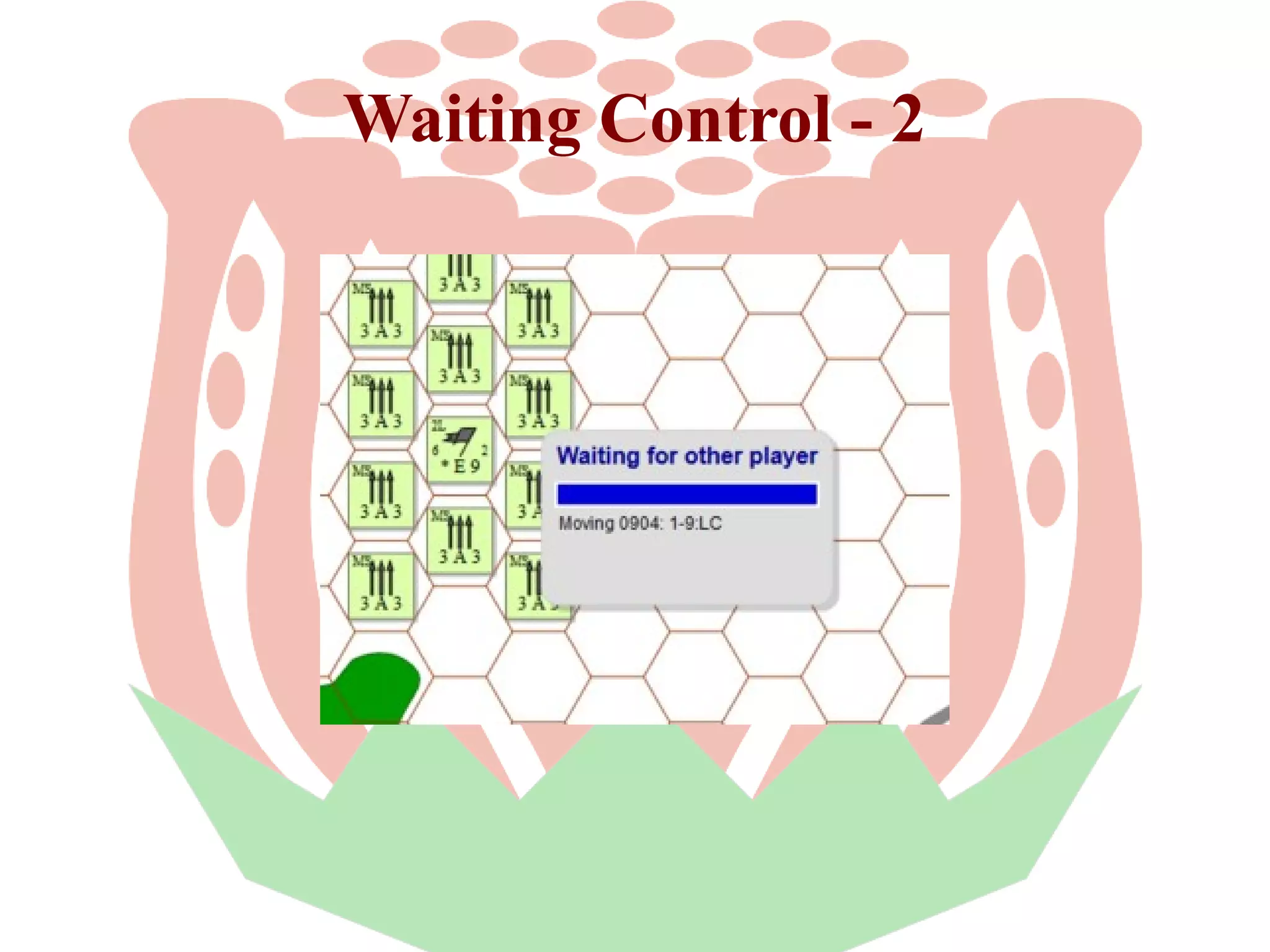 Waiting Control - 2

 