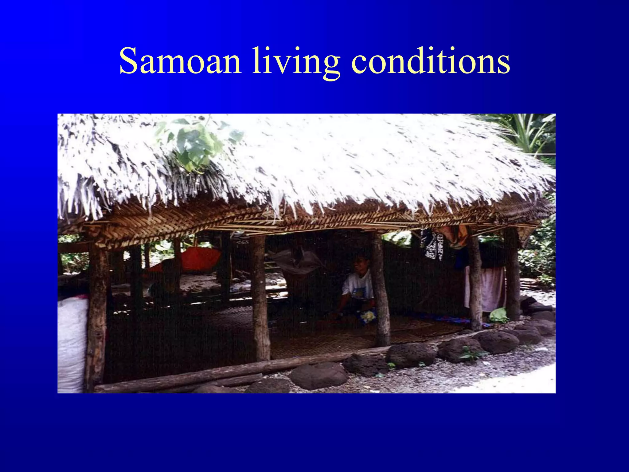Samoan living conditions
 