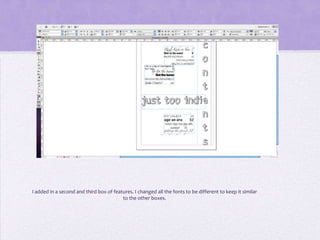 I added in a second and third box of features. I changed all the fonts to be different to keep it similar
                                         to the other boxes.
 
