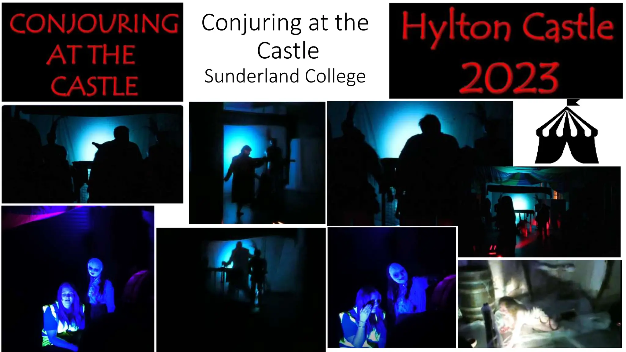 Conjuring at the
Castle
Sunderland College
 