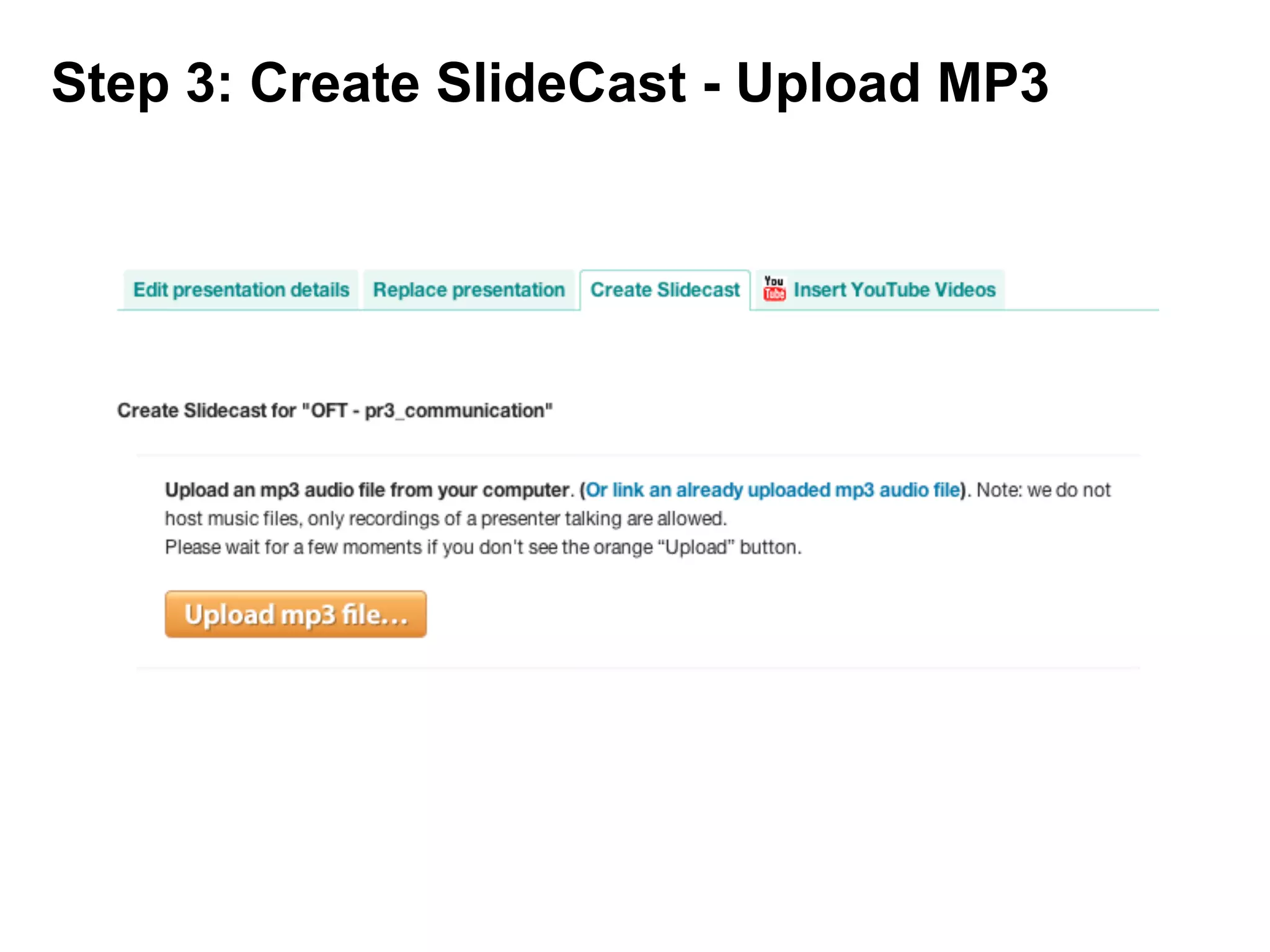Step 3: Create SlideCast - Upload MP3
 