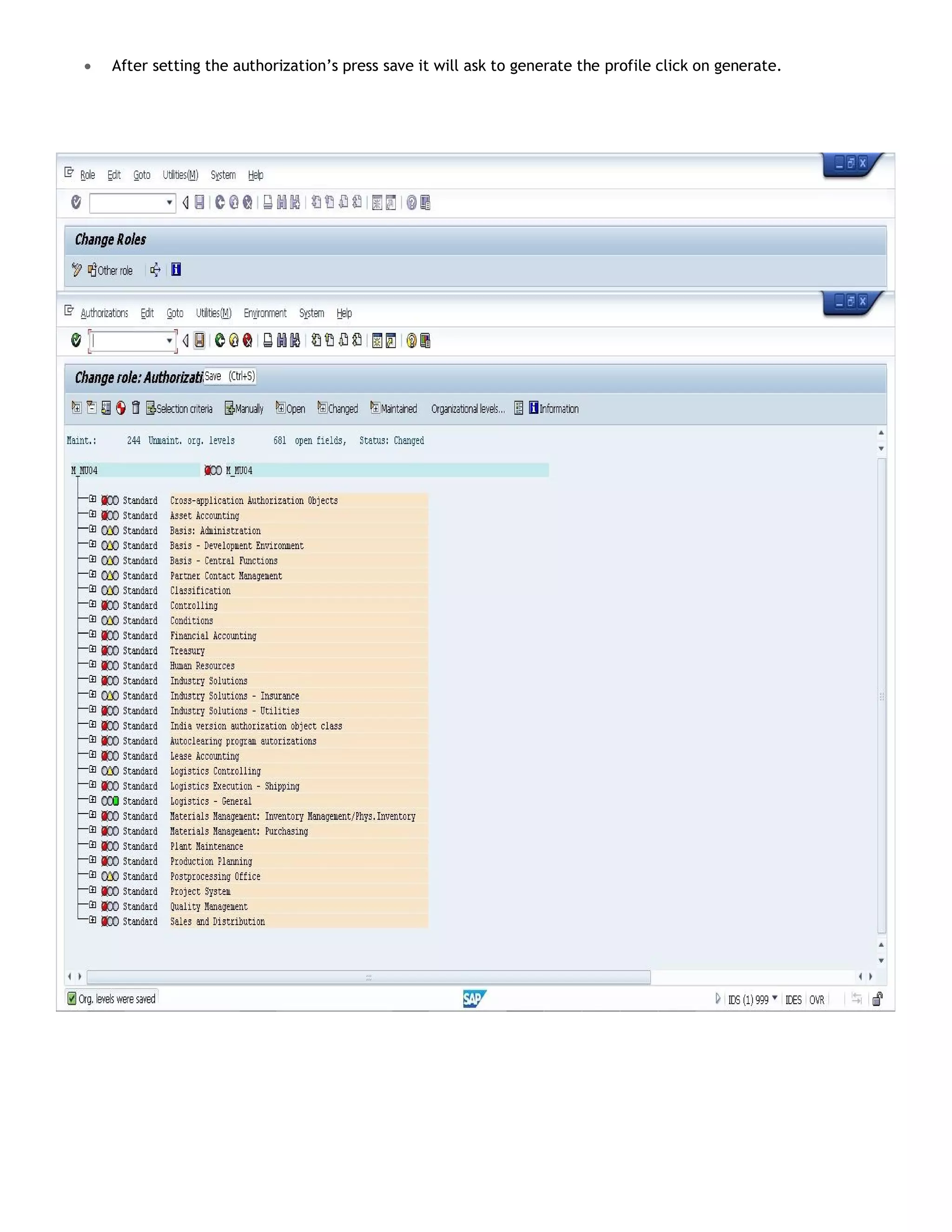  After setting the authorization’s press save it will ask to generate the profile click on generate.
 