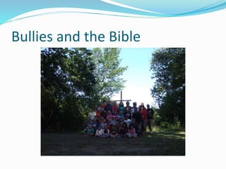 Bullies and the Bible 
 