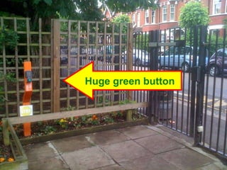 Huge green button 