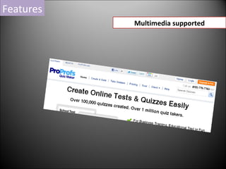 Features Multimedia supported 