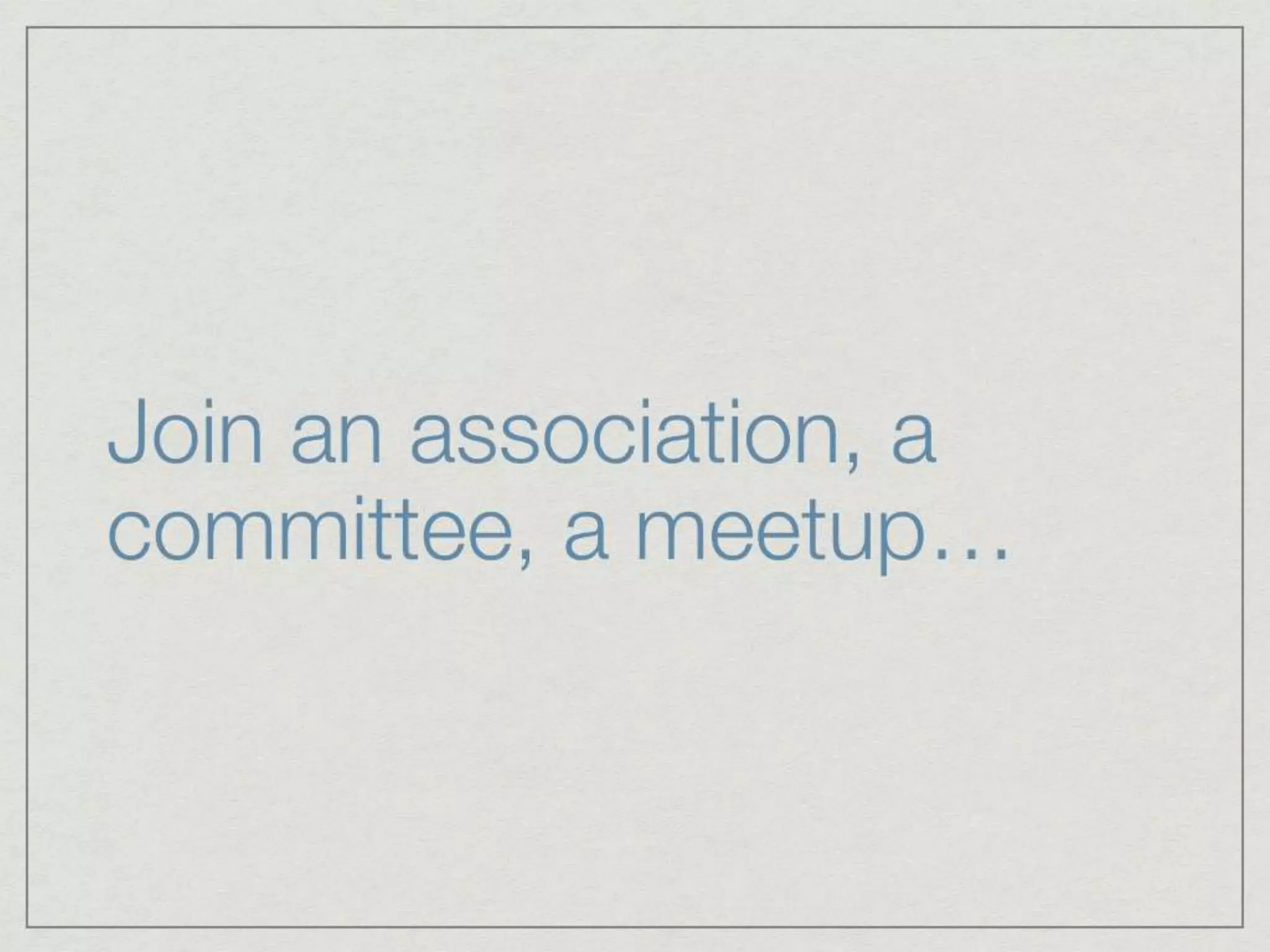 Creating Opportunities Through (Purposeful) Self-Promotion