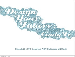 Desinging Your Future: Creating Opportunity