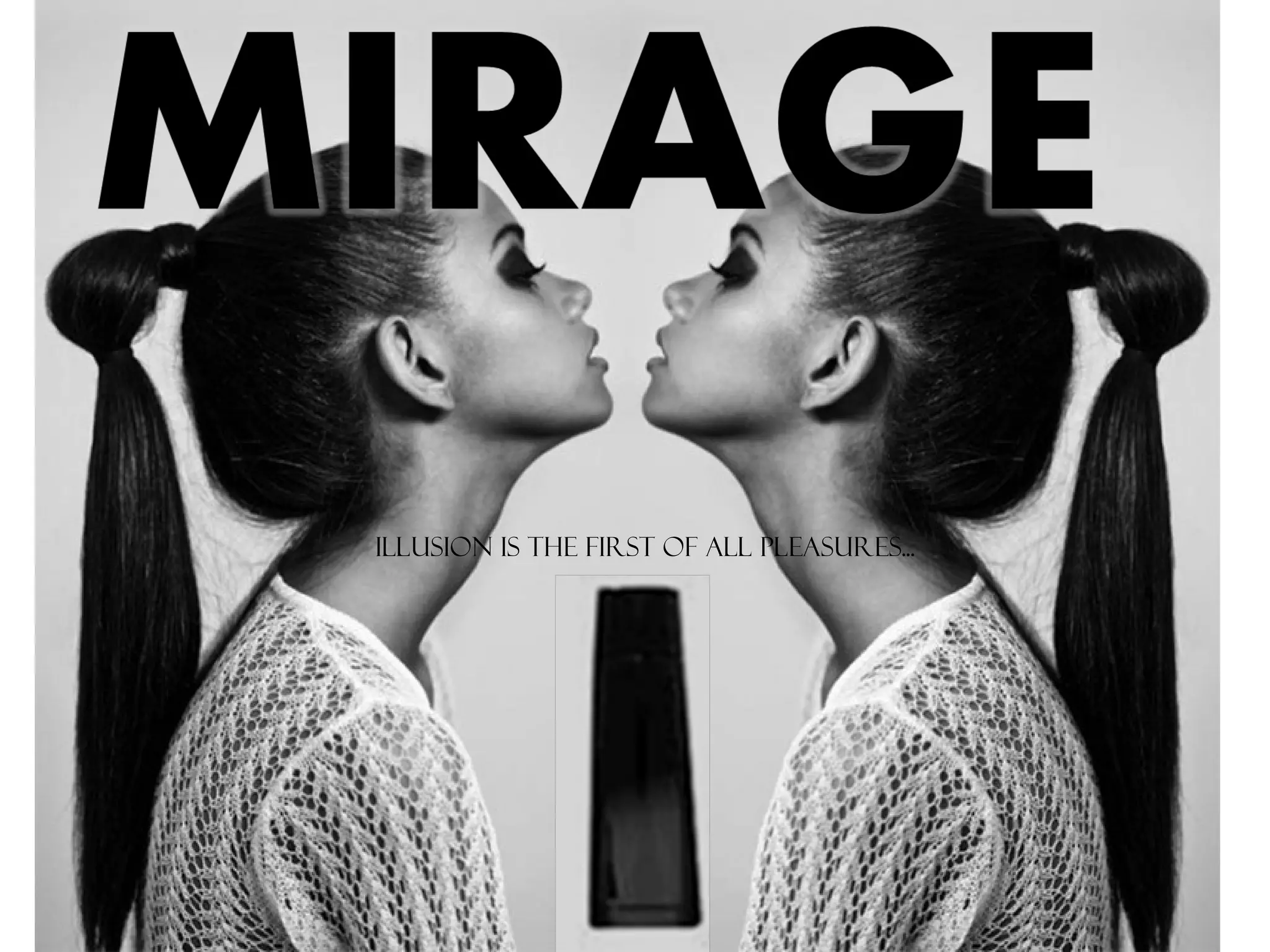 Illusion is the first of all pleasures... 