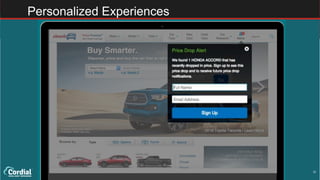 32
Personalized Experiences
 