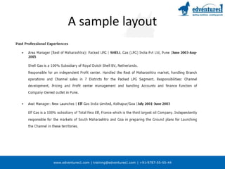 www.edventures1.com | training@edventures1.com | +91-9787-55-55-44
A sample layout
 