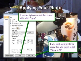 Remember less is moreStep 1: Changing Your Background