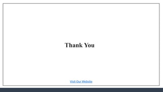 Thank You
Visit Our Website
 