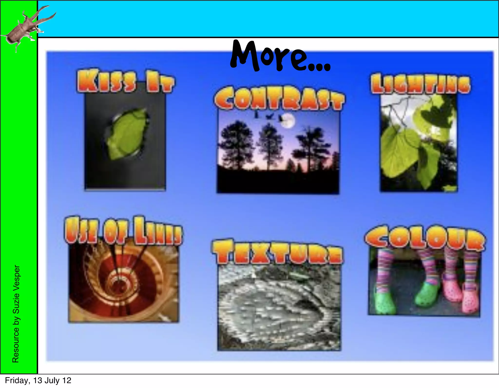 More...
 Resource by Suzie Vesper




Friday, 13 July 12
 