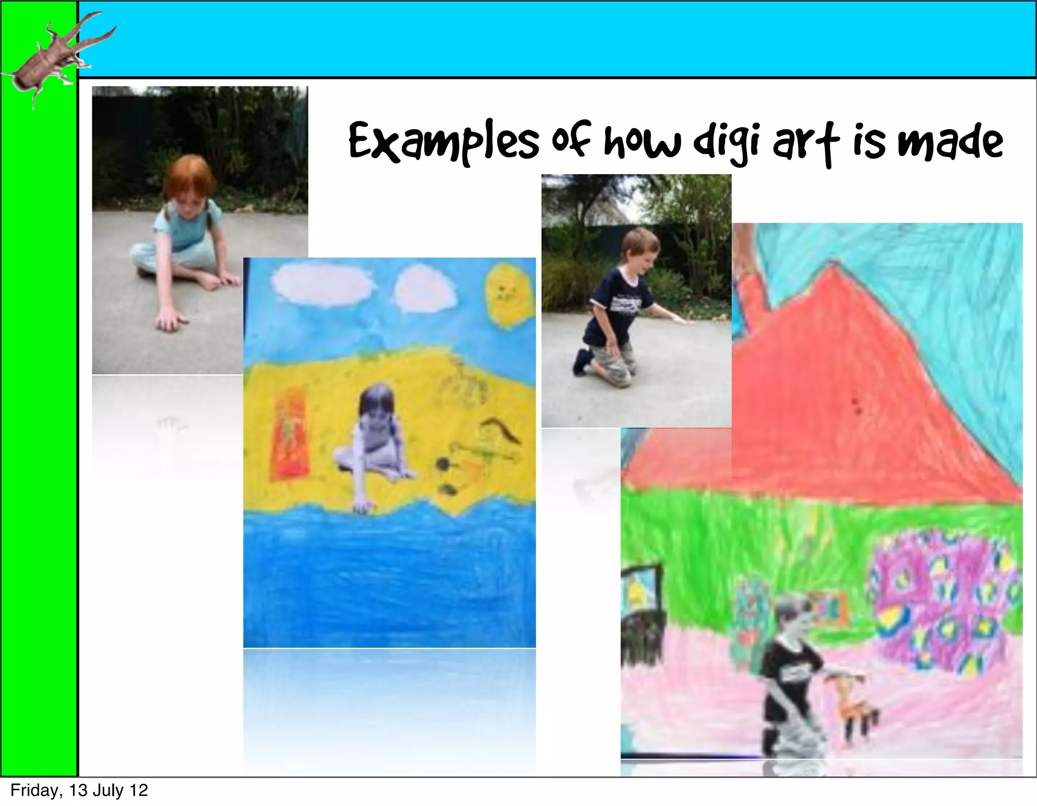 Examples of how digi art is made




Friday, 13 July 12
 