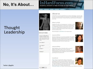 ClickIt’s edit Master title style
 No, to About…




  Thought
  Leadership




 Twitter: @pgillin
 