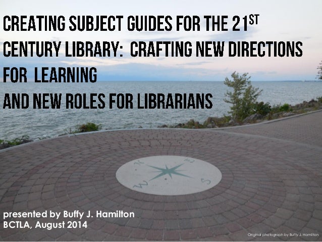 presented by Buffy J. Hamilton BCTLA, August 2014 
Original photograph by Buffy J. Hamilton  