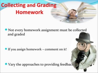 Another way to get feedback from students is to ask them
 once every week to write down two things they want more
 and tw...
