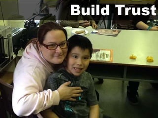Build Trust
 