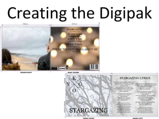 Creating the Digipak
 