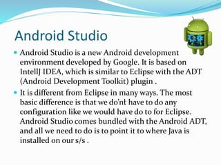 Creating the first app with android studio | PPTX