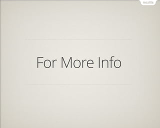 For More Info
 