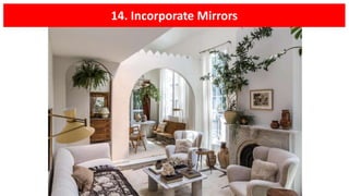 14. Incorporate Mirrors
 
