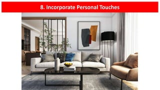8. Incorporate Personal Touches
 