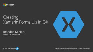@TheCodeTraveler https://codetraveler.io/xamarin-summit-csharp-ui/
 