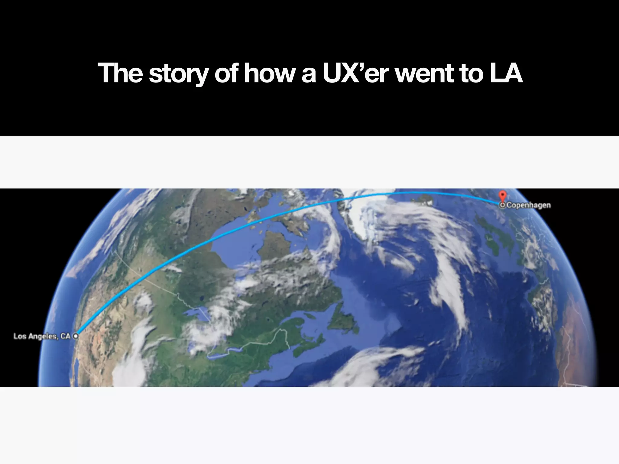 The story of how a UX’er went to LA
 